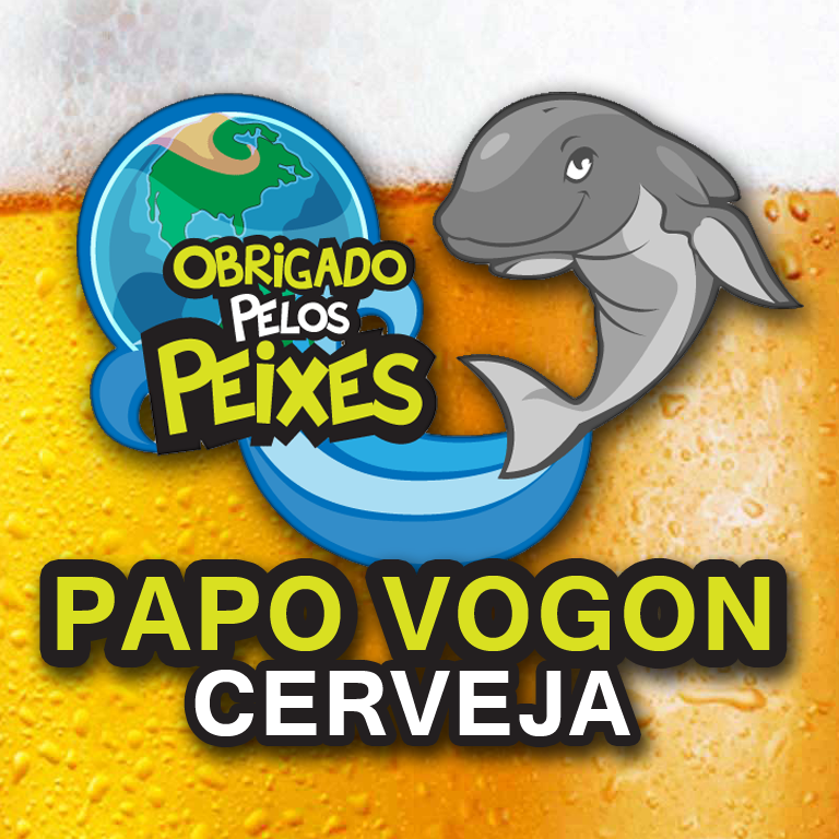 Papo Vogon 3 – Amigos da Internet também bebem junto.