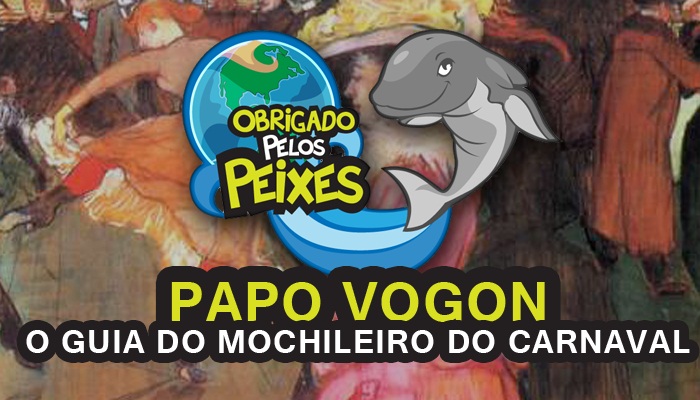 Papo Vogon 9 – O Guia do Mochileiro do Carnaval