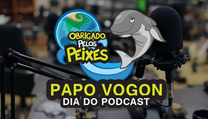 Papo Vogon Especial Dia do Podcast!