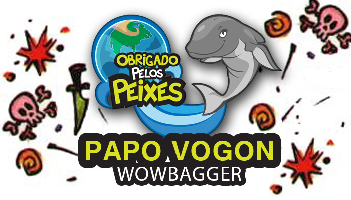 Papo Vogon 24 – Conheçam Wowbagger!