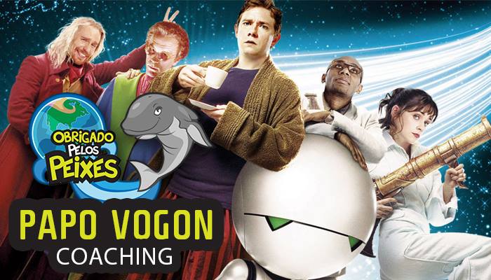 Papo Vogon 38 – O Guia do Coaching das Galáxias