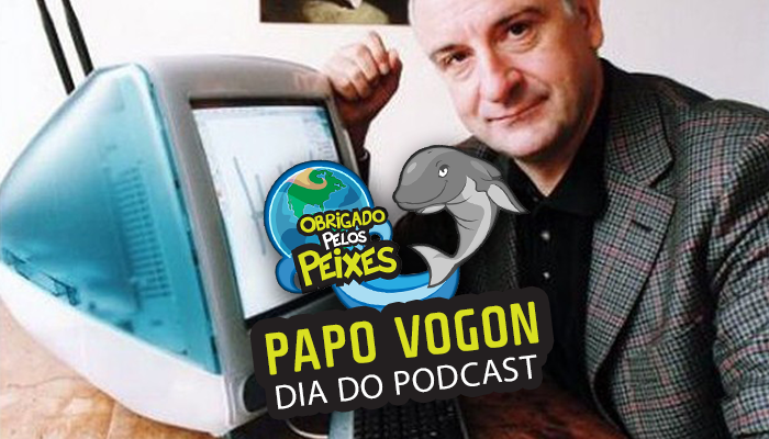 Papo Vogon Especial – Dia Do Podcast: Internet e Apple
