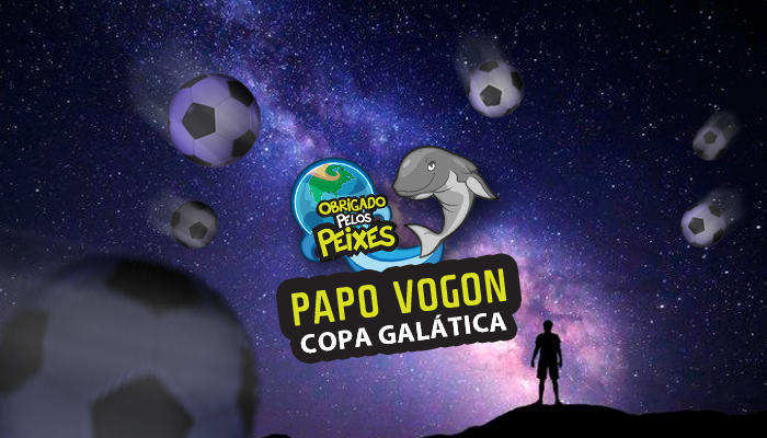Papo Vogon 48 – Copa Galáctica
