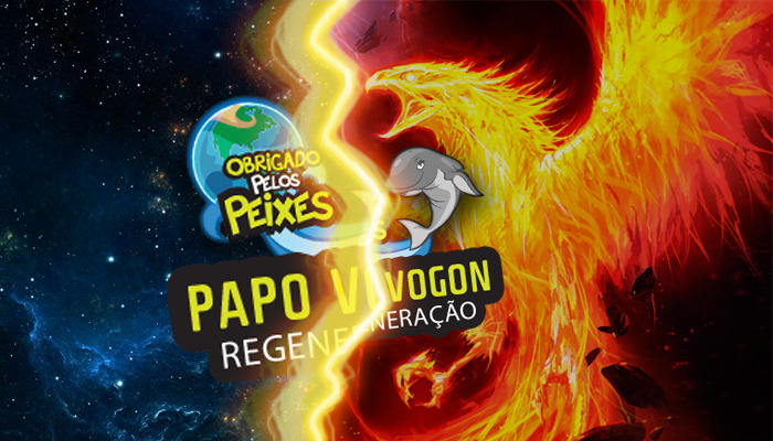 Papo Vogon 50 – Regeneração