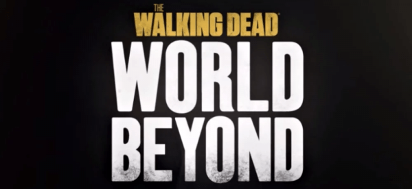 ´The Walking Dead: The World Beyond’ estreia na primeira metade de 2020